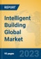 Intelligent Building Global Market Insights 2023, Analysis and Forecast to 2028, by Market Participants, Regions, Technology, Application, Product Type - Product Image