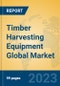 Timber Harvesting Equipment Global Market Insights 2023, Analysis and Forecast to 2028, by Manufacturers, Regions, Technology, Application, Product Type - Product Thumbnail Image