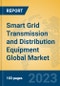 Smart Grid Transmission and Distribution Equipment Global Market Insights 2023, Analysis and Forecast to 2028, by Manufacturers, Regions, Technology, Application, Product Type - Product Image
