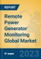 Remote Power Generator Monitoring Global Market Insights 2023, Analysis and Forecast to 2028, by Market Participants, Regions, Technology, Application, Product Type - Product Image