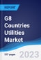 G8 Countries Utilities Market Summary, Competitive Analysis and Forecast, 2018-2027 - Product Thumbnail Image