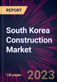 South Korea Construction Market 2023-2027- Product Image