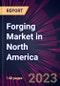 Forging Market in North America 2023-2027 - Product Thumbnail Image