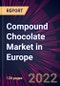 Compound Chocolate Market in Europe 2022-2026 - Product Thumbnail Image