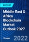 Middle East & Africa Blockchain Market Outlook 2027 - Product Thumbnail Image
