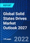 Global Solid States Drives Market Outlook 2027 - Product Thumbnail Image