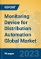 Monitoring Device for Distribution Automation Global Market Insights 2023, Analysis and Forecast to 2028, by Manufacturers, Regions, Technology, Product Type - Product Image