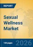Sexual Wellness Market Insights, Analysis and Forecast 2026-2031- Product Image