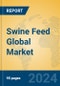 Swine Feed Global Market Insights 2024, Analysis and Forecast to 2029, by Manufacturers, Regions, Technology, Application - Product Image