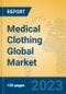 Medical Clothing Global Market Insights 2023, Analysis and Forecast to 2028, by Manufacturers, Regions, Technology, Application, Product Type - Product Image