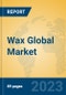 Wax Global Market Insights 2023, Analysis and Forecast to 2028, by Manufacturers, Regions, Technology, Product Type - Product Image