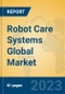 Robot Care Systems Global Market Insights 2023, Analysis and Forecast to 2028, by Manufacturers, Regions, Technology, Application, Product Type - Product Image
