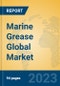 Marine Grease Global Market Insights 2023, Analysis and Forecast to 2028, by Manufacturers, Regions, Technology, Application, Product Type - Product Image