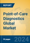 Point-of-Care Diagnostics Global Market Insights 2024, Analysis and Forecast to 2029, by Manufacturers, Regions, Technology, Application- Product Image