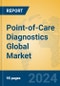 Point-of-Care Diagnostics Global Market Insights 2024, Analysis and Forecast to 2029, by Manufacturers, Regions, Technology, Application - Product Thumbnail Image