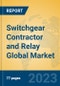 Switchgear Contractor and Relay Global Market Insights 2023, Analysis and Forecast to 2028, by Manufacturers, Regions, Technology, Application, Product Type - Product Image