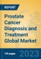 Prostate Cancer Diagnosis and Treatment Global Market Insights 2023, Analysis and Forecast to 2028, by Manufacturers, Regions, Technology, Application, Product Type - Product Image