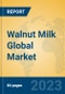 Walnut Milk Global Market Insights 2023, Analysis and Forecast to 2028, by Manufacturers, Regions, Technology, Application, Product Type - Product Image
