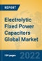 Electrolytic Fixed Power Capacitors Global Market Insights 2022, Analysis and Forecast to 2027, by Manufacturers, Regions, Technology, Application, Product Type - Product Thumbnail Image
