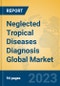 Neglected Tropical Diseases Diagnosis Global Market Insights 2023, Analysis and Forecast to 2028, by Manufacturers, Regions, Technology, Application, Product Type - Product Thumbnail Image