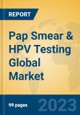 Pap Smear & HPV Testing Global Market Insights 2023, Analysis and Forecast to 2028, by Manufacturers, Regions, Technology, Application, Product Type- Product Image
