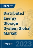 Distributed Energy Storage System Global Market Insights 2023, Analysis and Forecast to 2028, by Manufacturers, Regions, Technology, Application, Product Type- Product Image