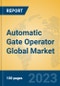 Automatic Gate Operator Global Market Insights 2023, Analysis and Forecast to 2028, by Manufacturers, Regions, Technology, Application, Product Type - Product Thumbnail Image