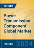 Power Transmission Component Global Market Insights 2024, Analysis and Forecast to 2029, by Manufacturers, Regions, Technology, Application- Product Image