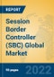 Session Border Controller (SBC) Global Market Insights 2022, Analysis and Forecast to 2027, by Manufacturers, Regions, Technology, Application, Product Type - Product Thumbnail Image