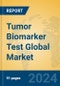 Tumor Biomarker Test Global Market Insights 2024, Analysis and Forecast to 2029, by Manufacturers, Regions, Technology, Application - Product Image