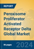 Peroxisome Proliferator Activated Receptor Delta Global Market Insights 2024, Analysis and Forecast to 2029, by Manufacturers, Regions, Technology, Application- Product Image