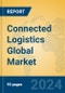 Connected Logistics Global Market Insights 2024, Analysis and Forecast to 2029, by Manufacturers, Regions, Technology, Application - Product Image