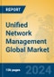 Unified Network Management Global Market Insights 2024, Analysis and Forecast to 2029, by Market Participants, Regions, Technology, Product Type - Product Image