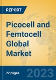 Picocell and Femtocell Global Market Insights 2023, Analysis and Forecast to 2028, by Manufacturers, Regions, Technology, Application, Product Type- Product Image