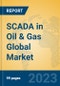 SCADA in Oil & Gas Global Market Insights 2023, Analysis and Forecast to 2028, by Market Participants, Regions, Technology, Application, Product Type - Product Image