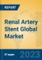 Renal Artery Stent Global Market Insights 2023, Analysis and Forecast to 2028, by Manufacturers, Regions, Technology, Application, Product Type - Product Image