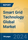 Smart Grid Technology Global Market Insights 2024, Analysis and Forecast to 2029, by Market Participants, Regions, Technology, Application- Product Image