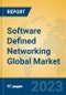 Software Defined Networking Global Market Insights 2023, Analysis and Forecast to 2028, by Market Participants, Regions, Technology, Application, Product Type - Product Image