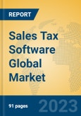 Sales Tax Software Global Market Insights 2023, Analysis and Forecast to 2028, by Manufacturers, Regions, Technology, Application, Product Type- Product Image