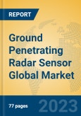 Ground Penetrating Radar Sensor Global Market Insights 2023, Analysis and Forecast to 2028, by Manufacturers, Regions, Technology, Application, Product Type- Product Image