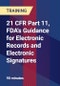 21 CFR Part 11, FDA's Guidance for Electronic Records and Electronic Signatures - Webinar (Recorded) - Product Thumbnail Image