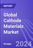 Global Cathode Materials Market (by Material, Battery Type, Application & Region): Insights & Forecast with Potential Impact of COVID-19 (2024-2028)- Product Image