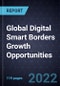 Global Digital Smart Borders Growth Opportunities - Product Thumbnail Image