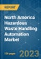 North America Hazardous Waste Handling Automation Market - Growth, Trends, COVID-19 Impact, and Forecasts (2023 - 2028) - Product Thumbnail Image