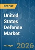 United States Defense - Market Share Analysis, Industry Trends & Statistics, Growth Forecasts (2026-2031)- Product Image