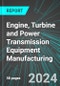 Engine, Turbine and Power Transmission Equipment Manufacturing (U.S.): Analytics, Extensive Financial Benchmarks, Metrics and Revenue Forecasts to 2030, NAIC 333610 - Product Thumbnail Image