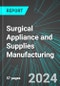 Surgical Appliance and Supplies (Medical Devices) Manufacturing (U.S.): Analytics, Extensive Financial Benchmarks, Metrics and Revenue Forecasts to 2030, NAIC 339113 - Product Image
