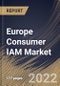 Europe Consumer IAM Market By component, By Deployment Type, By Enterprise size, By end user, By Country, Opportunity Analysis and Industry Forecast, 2021-2027 - Product Thumbnail Image