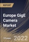 Europe GigE Camera Market By Type, By Application, By Technology, By Spectrum Cameras, By Country, Opportunity Analysis and Industry Forecast, 2021-2027 - Product Thumbnail Image