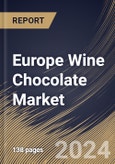 Europe Wine Chocolate Market Size, Share & Trends Analysis Report By Form (Liquid, and Solid), By Wine Type (Red Wine, White Wine, and Others), By Distribution Channel, By Country and Growth Forecast, 2023 - 2030- Product Image